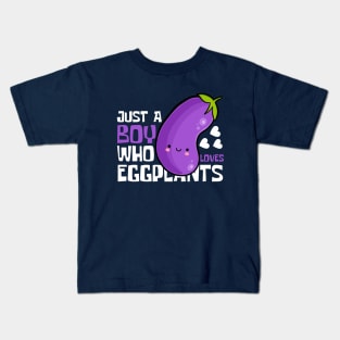 Just A Boy Who Loves Eggplants Kids T-Shirt